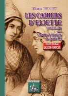 Couverture du livre « Les cahiers d'Eliette Tome 3 ; contes & histoires de Janti Tome 2 » de Eliette Dupouy aux éditions Editions Des Regionalismes