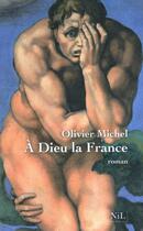 Couverture du livre « À Dieu la France » de Michel Olivier aux éditions Nil