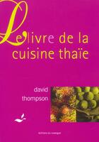 Couverture du livre « Le livre de la cuisine thaïe » de Thompson David aux éditions Rouergue