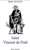 Couverture du livre « Saint Vincent de Paul raconté aux enfants » de Juliette Maldan aux éditions Saint-remi