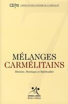 Couverture du livre « Melanges carmelitains 7 » de Grands Carmes aux éditions Parole Et Silence