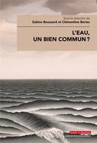 Couverture du livre « L'eau, un bien commun ? » de Sabine Boussard aux éditions Mare & Martin