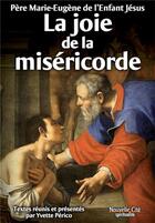 Couverture du livre « La joie de la miséricorde » de Marie-Eugene De L'En aux éditions Nouvelle Cite