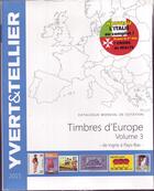 Couverture du livre « Timbres d'Europe t.3 ; de Ingrie à Pays-Bas (édition 2015) » de Yvert et Tellier aux éditions Yvert Et Tellier