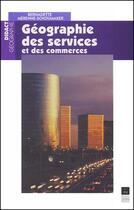 Couverture du livre « Géographie des services et des commerces » de Bernadette Mérenne-Schoumaker aux éditions Pu De Rennes