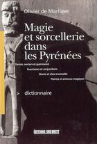 Couverture du livre « Magie et sorcellerie dans les pyrenees » de Olivier De Marliave aux éditions Sud Ouest Editions