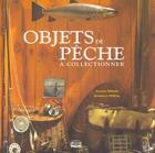 Couverture du livre « Objets de peche a collectionner » de D Pascal et A Pascal aux éditions Etai