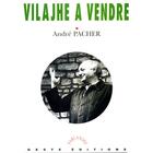 Couverture du livre « Vilajhe à vendre » de Andre Pacher aux éditions Geste