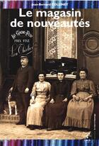 Couverture du livre « Le magasin de nouveautés » de Jean-Bernard Collinet aux éditions Cahiers Du Temps