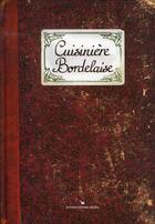 Couverture du livre « Cuisinière bordelaise » de Sonia Ezgulian aux éditions Les Cuisinieres