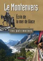 Couverture du livre « Le Montenvers ; écrin de la mer de glace » de Yves Ballu aux éditions Le Dauphine Libere