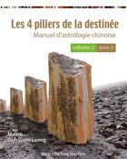 Couverture du livre « Les 4 piliers de la destinée : manuel d'astrologie chinoise t.2 (2e édition) » de Leong Goh Guan aux éditions Marip