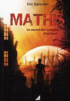 Couverture du livre « Mathis t. 2 ; le secret des mondes d'en haut » de Eric Sanvoisin aux éditions Anna Chanel