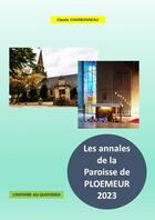Couverture du livre « PAROISSE DE PLOEMEUR : ANNALES 2023 » de Claude Charbonneau aux éditions Thebookedition.com