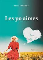 Couverture du livre « Les po aimes » de Marie Passant aux éditions Baudelaire