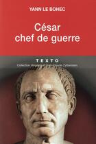 Couverture du livre « César, chef de guerre » de Yann Le Bohec aux éditions Tallandier