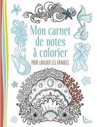 Couverture du livre « Mon carnet de notes à colorier : pour larguer les amarres » de  aux éditions Vagnon