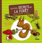 Couverture du livre « Les p'tits secrets de la forêt » de Veronique Hermouet et Luc Turlan aux éditions Geste