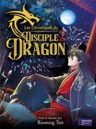 Couverture du livre « Les Chroniques du disciple dragon T2 » de Three Realms And Six aux éditions Kamondo Books