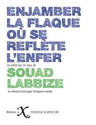 Couverture du livre « Enjamber la flaque qui reflète l'enfer » de Souad Labbize aux éditions Ixe
