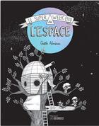 Couverture du livre « Le super week-end de l'espace » de Gaelle Almeras aux éditions Maison Georges