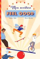 Couverture du livre « Mon aventure feel good » de Virginie Spits et Jessica Blondiau aux éditions Infimes