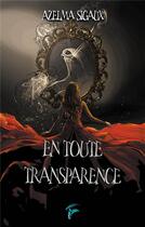 Couverture du livre « En toute transparence » de Azelma Sigaux aux éditions Faralonn