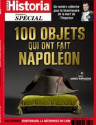 Couverture du livre « Historia special hs n 58 - 100 objets qui ont fait napoleon - mars/avril 2021 » de  aux éditions L'histoire