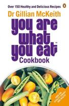 Couverture du livre « You Are What You Eat Cookbook » de Gillian Mckeith aux éditions Penguin Group Us