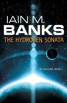 Couverture du livre « The hydrogen sonata » de Iain M. Banks aux éditions Orbit Uk