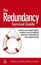 Couverture du livre « The Redundancy Survival Guide » de Corfield Rebecca aux éditions Kogan Page Digital