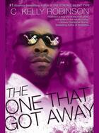 Couverture du livre « The One That Got Away » de Robinson C Kelly aux éditions Penguin Group Us