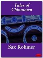 Couverture du livre « Tales of Chinatown » de Sax Rohmer aux éditions Ebookslib