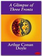 Couverture du livre « A glimpse of three fronts » de Arthur Conan Doyle aux éditions Ebookslib