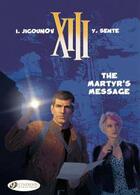 Couverture du livre « XIII t.22 ; the martyr's message » de Yves Sente et Youri Jigounov aux éditions Cinebook