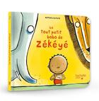 Couverture du livre « Le tout petit bobo de Zékéyé » de Nathalie Dieterle aux éditions Hachette Enfants