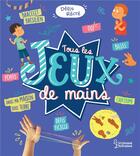 Couverture du livre « Tous les jeux de mains » de Lebrun/Lambrechts aux éditions Larousse