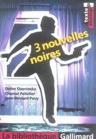Couverture du livre « 3 nouvelles noires » de Daeninckx/Pelletier/ aux éditions Gallimard