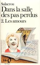 Couverture du livre « Dans la salle des pas perdus t.2 » de Armand Salacrou aux éditions Folio