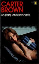 Couverture du livre « Un paquet de blondes » de Carter Brown aux éditions Gallimard