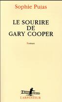 Couverture du livre « Le sourire de Gary Cooper » de Sophie Pujas aux éditions Gallimard