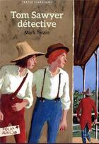 Couverture du livre « Tom Sawyer détective » de Mark Twain aux éditions Gallimard-jeunesse