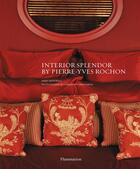 Couverture du livre « Interior splendor by Pierre-Yves Rochon » de Sarramon Christian aux éditions Flammarion