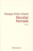 Couverture du livre « Mondial nomade » de Philippe Pollet-Villard aux éditions Flammarion