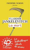 Couverture du livre « La mort » de Vladimir Jankelevitch aux éditions Flammarion