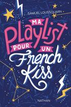 Couverture du livre « Ma playlist pour un French kiss » de Samuel Loussouarn aux éditions Nathan