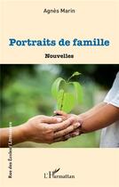 Couverture du livre « Portraits de famille » de Agnes Marin aux éditions L'harmattan
