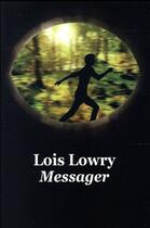 Couverture du livre « Messager » de Lois Lowry aux éditions Ecole Des Loisirs