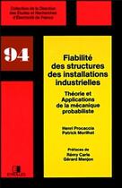 Couverture du livre « Fiabilite des structures des installations industrielles - theorie et applications de la mecanique p » de Procaccia/Morilhat aux éditions Edf