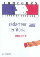 Couverture du livre « Rédacteur territorial ; catégorie b » de Monique Langeraert aux éditions Foucher